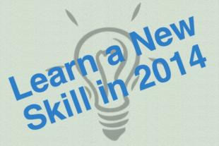Learn a New Skill in 2014